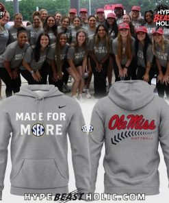 Ole Miss Softball 2025 Made For Mode Special Hoodie
